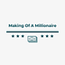 Making of a Millionaire