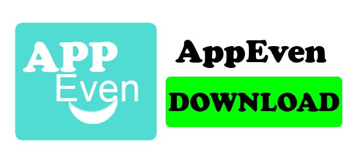 App Even Apk And Ios Download App Even Apk And Ios Version For Both By App Even Application Medium
