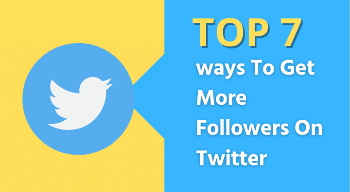 Top 7 ways To Get More Followers On Twitter In 2021 | by HIMANGSHU | Medium