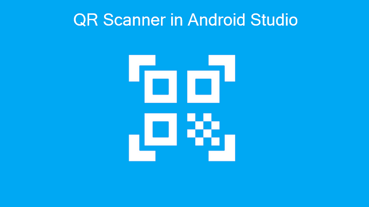 Qr Code Scanner Android Studio Tutorial