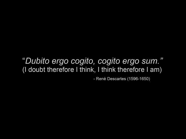 Dubito Ergo Cogito Ergo Sum The Latin Quotes I By Fọlabomi Amọ O Literally Literary Medium