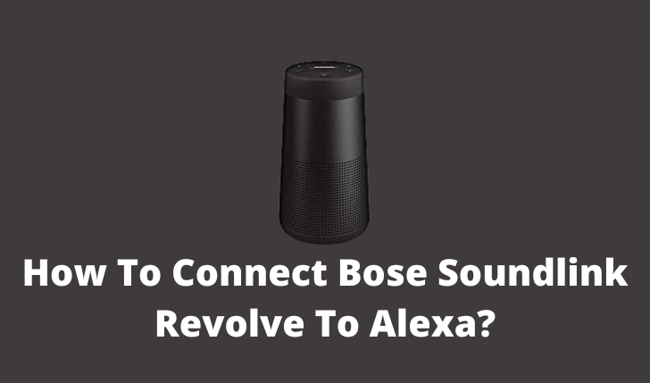 How To Connect Bose Soundlink Revolve 