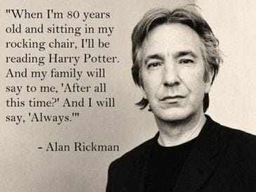 12 Severus Snape Quotes Alan Rickman Was The Perfect Snape And By Montserrat Valle Vargas Medium