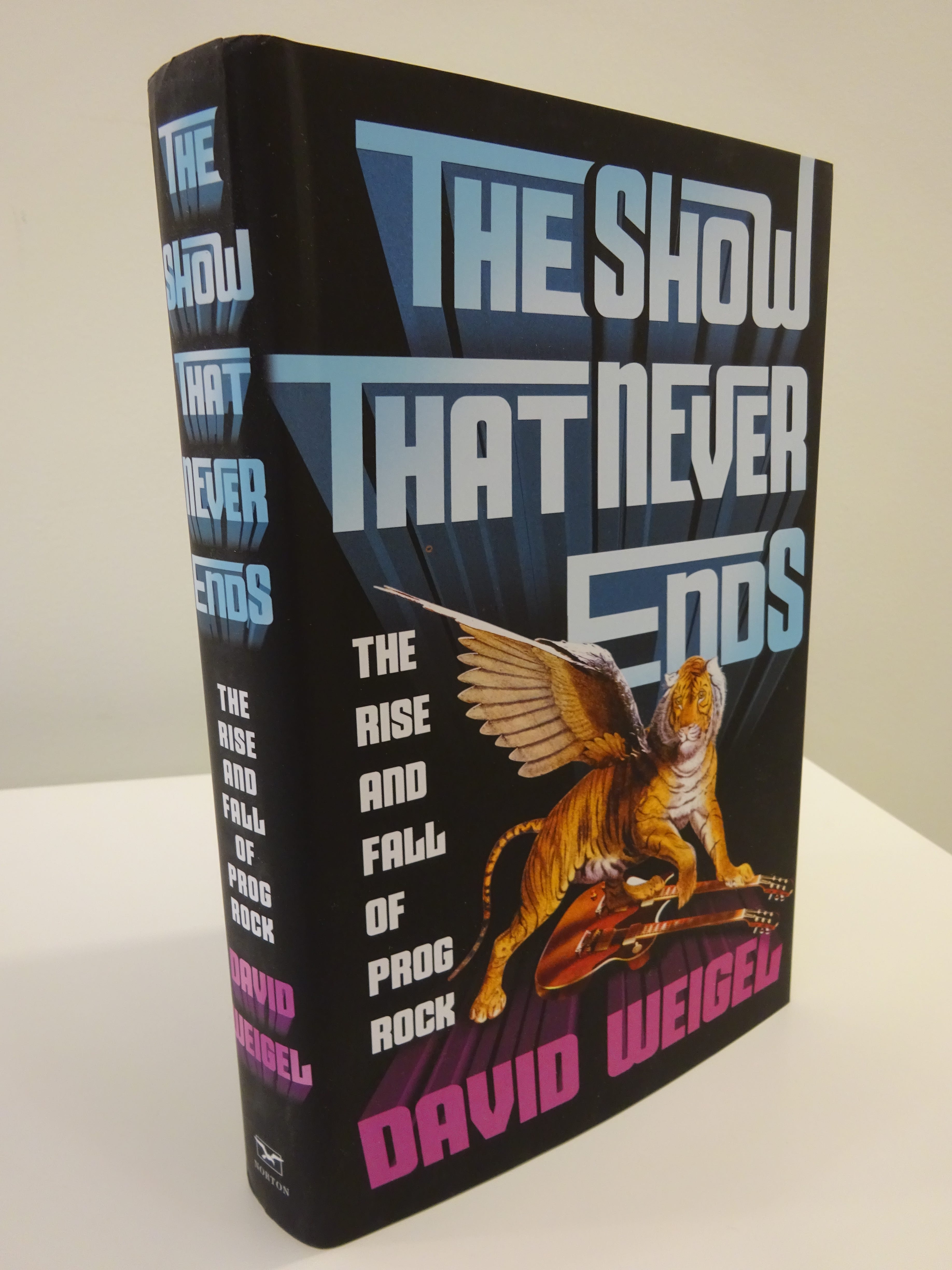 The Show That Never Ends Prog Rock Fans This Is The Book For By W W Norton Uk Medium The Show That Never Ends Prog Rock Fans This Is The Book For By W W Norton Uk Medium