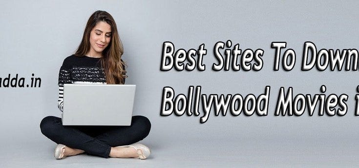 20 Best Sites To Download Bollywood Movies In Hd By Bharat Rajput Medium