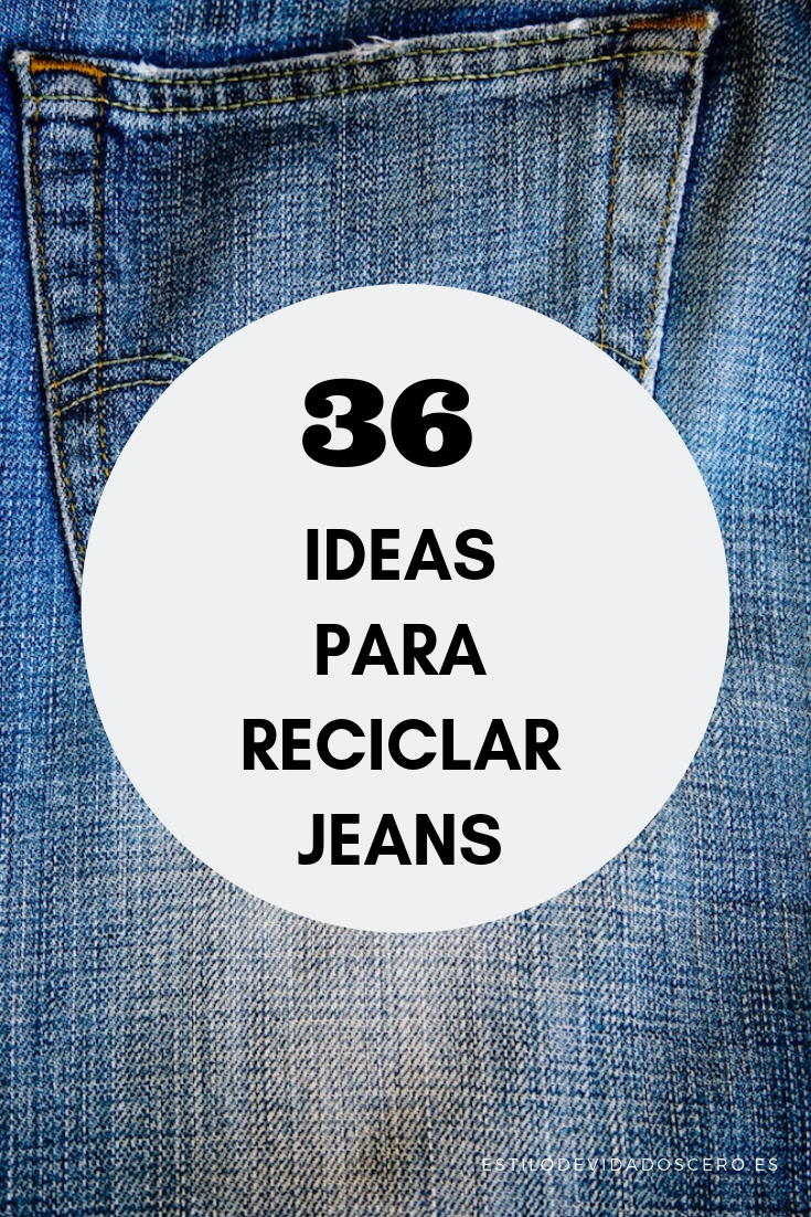 36 ideas para reciclar jeans o ropa vaquera | by Estilo de vida 2.0 | Medium
