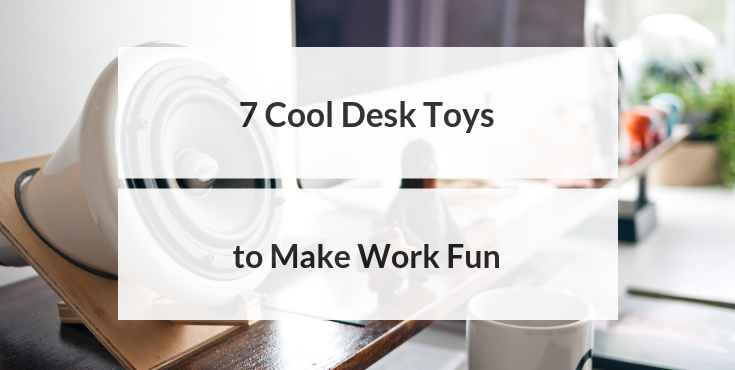 7 Cool Desk Toys To Make Work Fun Kaylamatthews Medium