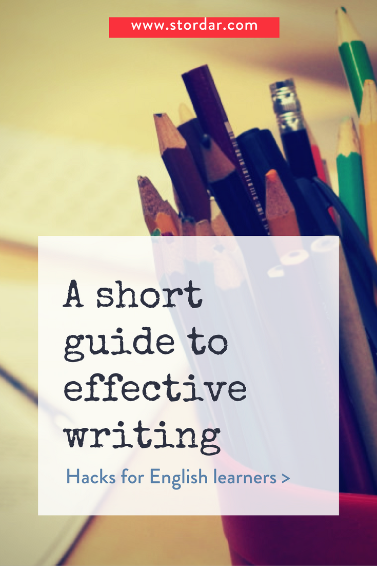 A Short Guide To Effective Writing In English By Daria Storozhilova Medium