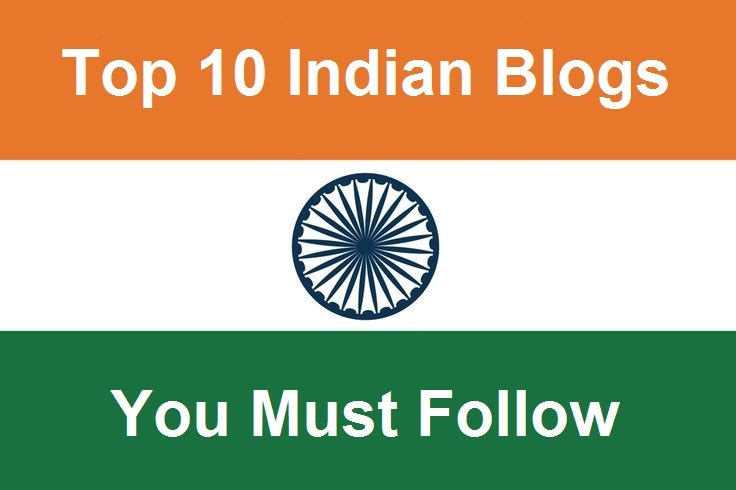 Top 10 Indian Blogs You Must Follow | By ♔Ashish Shrivastav ...