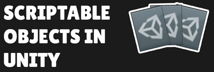 What Are Scriptable Objects In Unity? - Geek Culture - Medium
