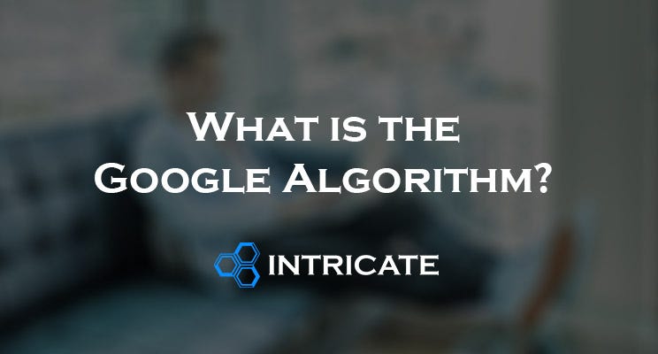 How to use Google Algorithms to Promote Your Website in 2019 | by ...