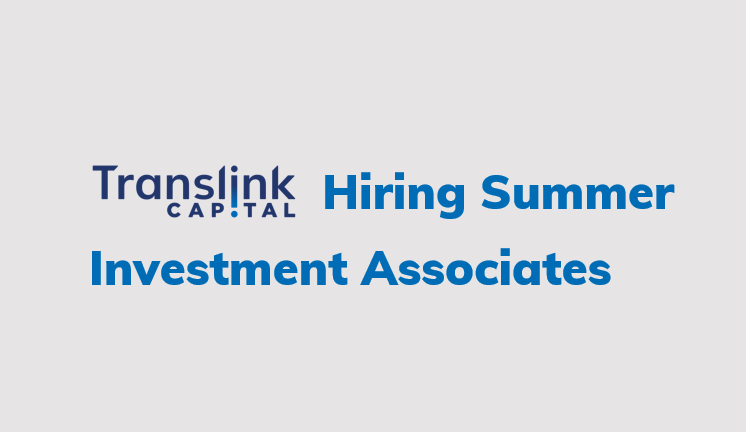 2022 Summer Investment Associates | by Stephen Chou | Translink Capital