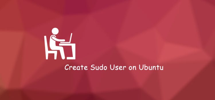 How to create a sudo user on Ubuntu and allow SSH login | by Chi Thuc  Nguyen | Medium