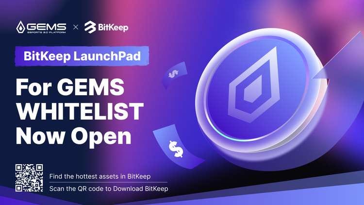 BitKeep LaunchPad (GEMS) Whitelist Is Open for Application