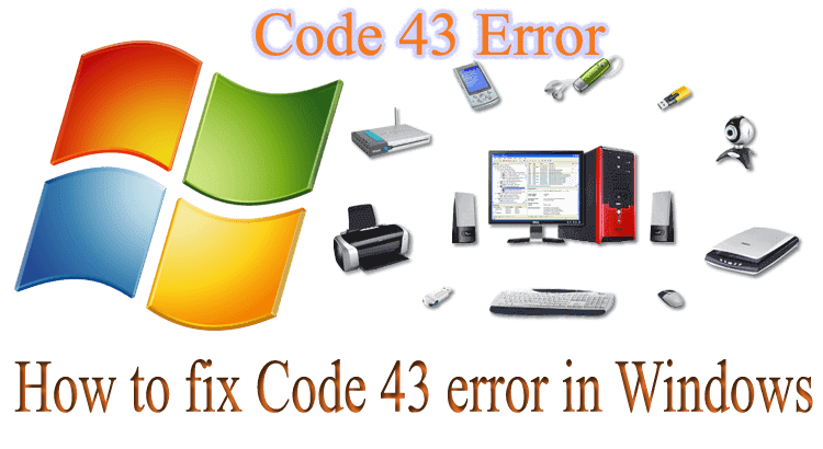 How To Fix Code 43 Error In Microsoft Windows Tech Help Medium