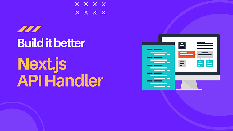 Build it better: Next.js API Handler | by Brandon Lange | Sep, 2022 ...
