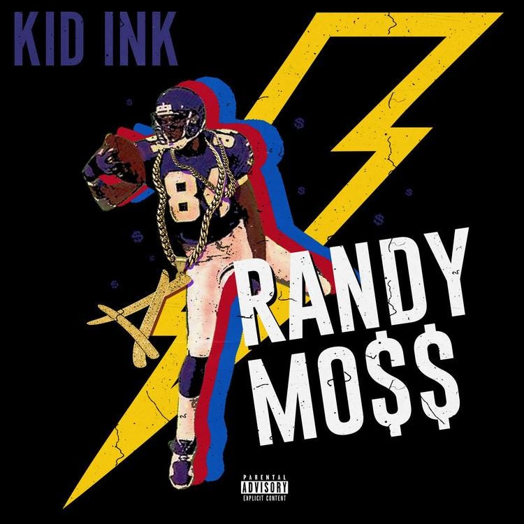 Download Kid Ink Randy Moss By Saoudabdelkad Medium