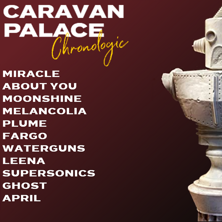 Chronologic — Caravan Palace Album Review by Ishan Reviews Medium