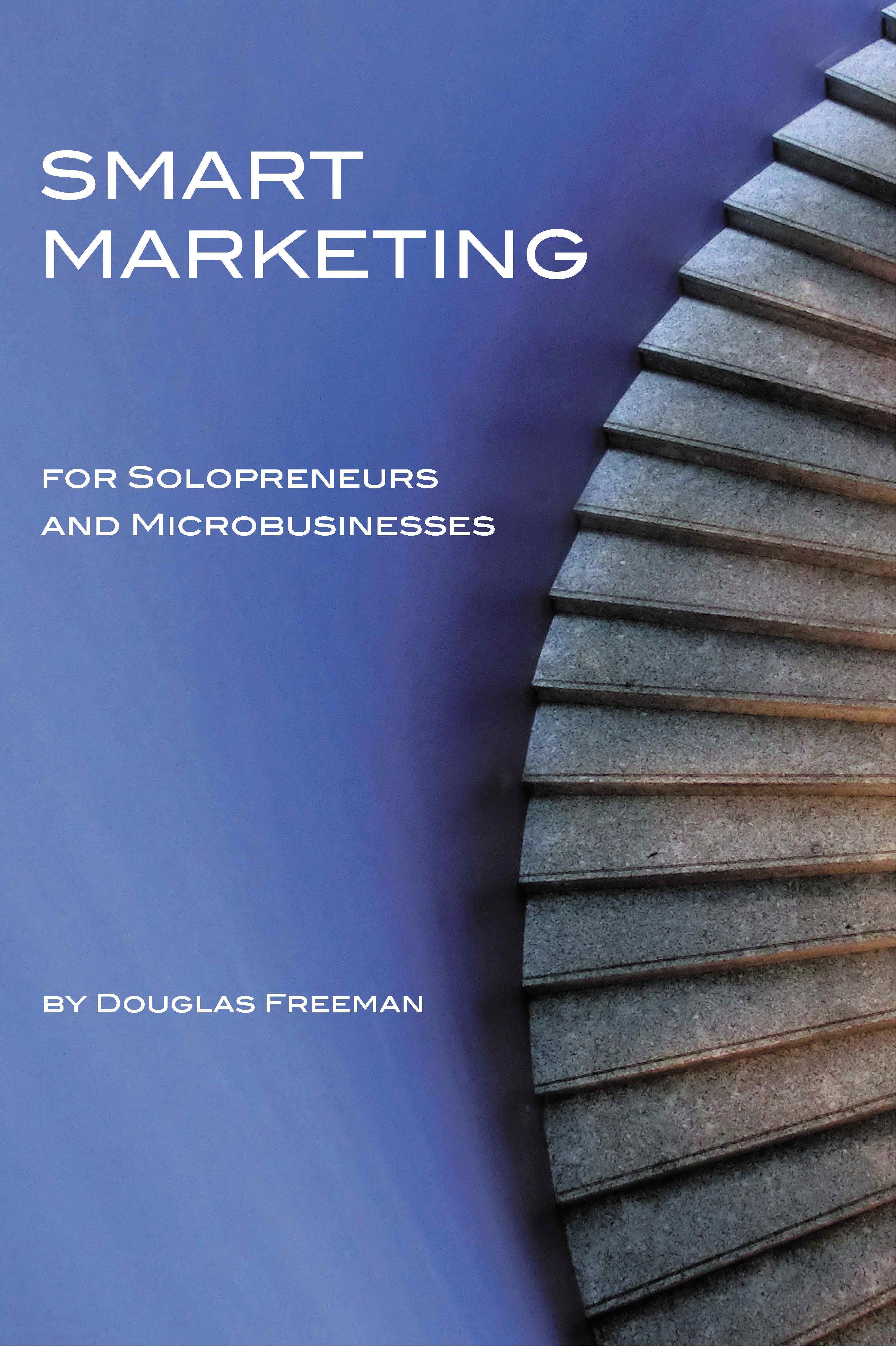 Solo And Micro Businesses Face Unique Marketing Challenges