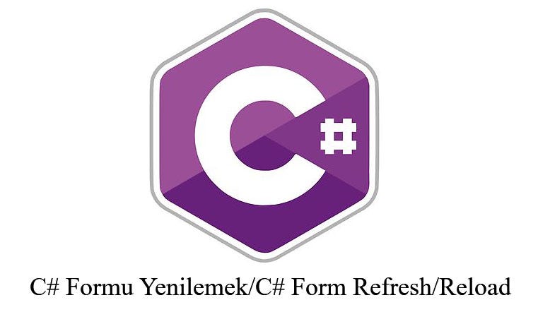c-bulunan-formu-yeniden-ba-latmak-c-form-refresh-reload-by-umut-alp