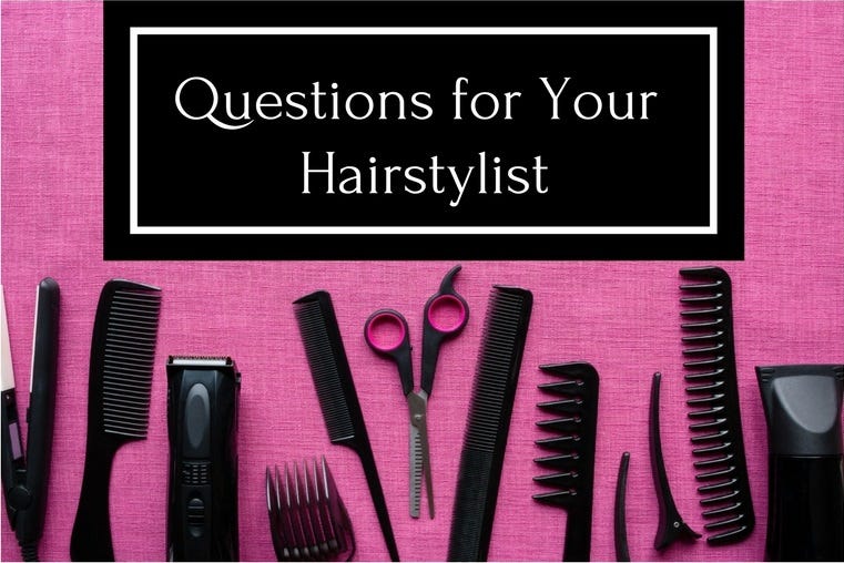 5 Questions You Should Be Asking Your Hairstylist Thread By