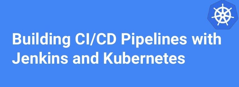 CI/CD pipeline integrating Kubernetes, Github and Jenkins