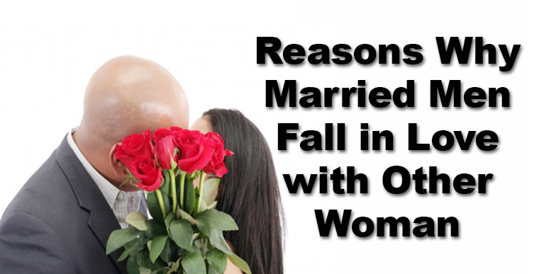 Loving A Married Man Quotes Reasons Why Married Men Fall In Love With Other Woman | By Larry King |  Medium