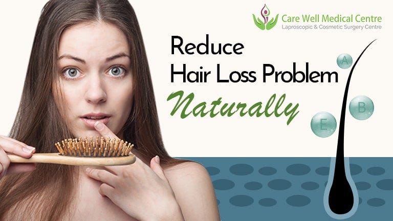 How Do I Reduce Hair Loss Problems Naturally Blog Care Well