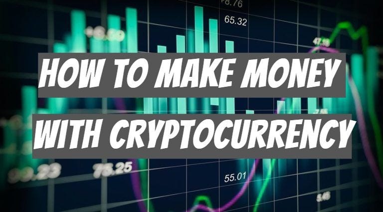 how to make money on cryptocurrency exchange