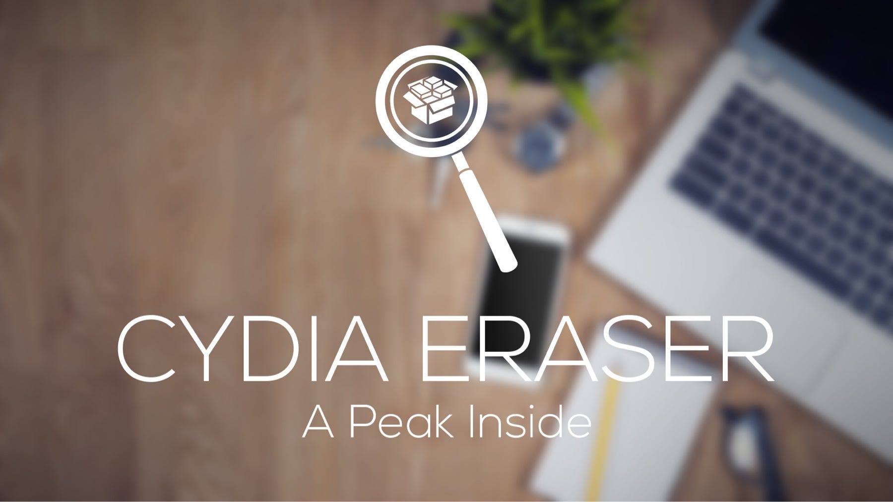 A Peek Inside Cydia Eraser. When all hope seems lost… by Ryan