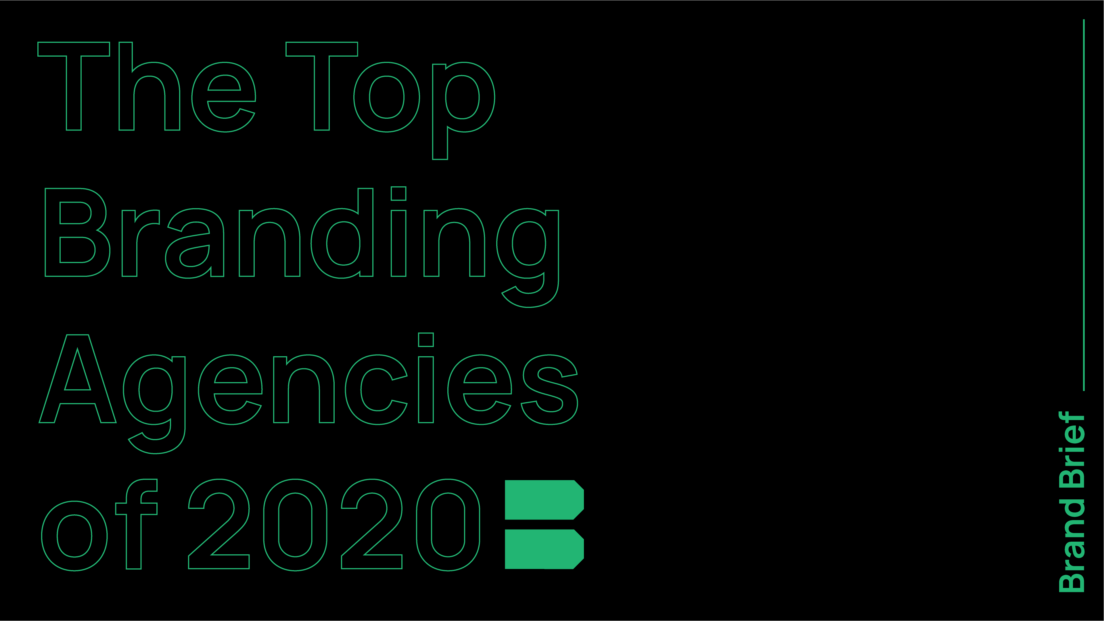 The Top 10 Branding Agencies Of 2020 The Brand Brief