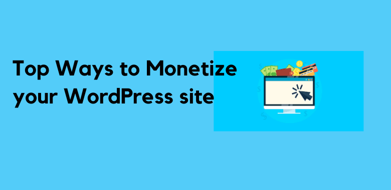 Top 7 Ways to Monetize your WordPress Website in 2021 | by Akshay Erande |  Jan, 2021 | Medium