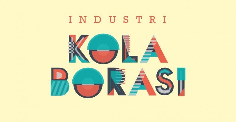 Industri Kolaborasi Konsep Baru Di Era Industri Kreatif By Indiekraf Indonesia Medium