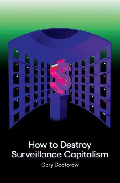The cover of One/Zero/Medium’s paperback edition of ‘How to Destroy Surveillance Capitalism.’