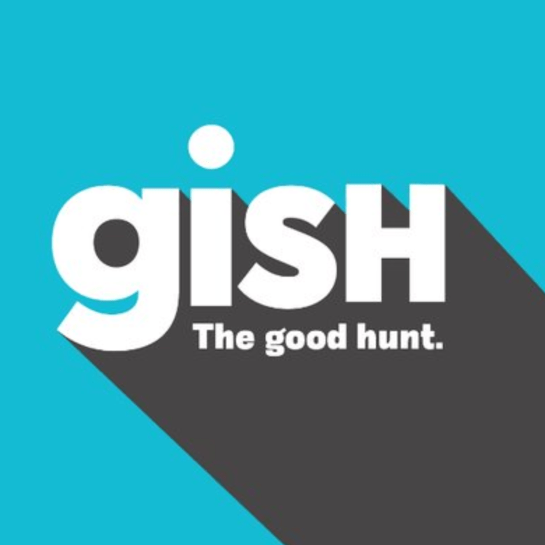 Gish Expect the unexpected. Gish is a place where you can be… by