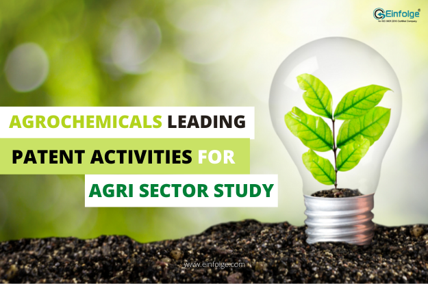 Agrochemicals leading patent activities for Agri sector Study-Einfolge
