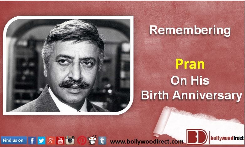 Remembering Pran On His 97th Birth Anniversary By Bollywoodirect Medium remembering pran on his 97th birth