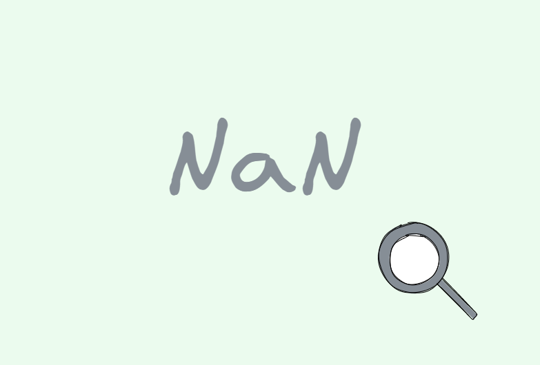 NaN' You May Not Know. The Secret of 'NaN' in JavaScript. | by Zachary Lee  | Level Up Coding
