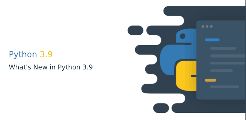 Python 3.9: What’s new and better | by Vinayak raj | Medium