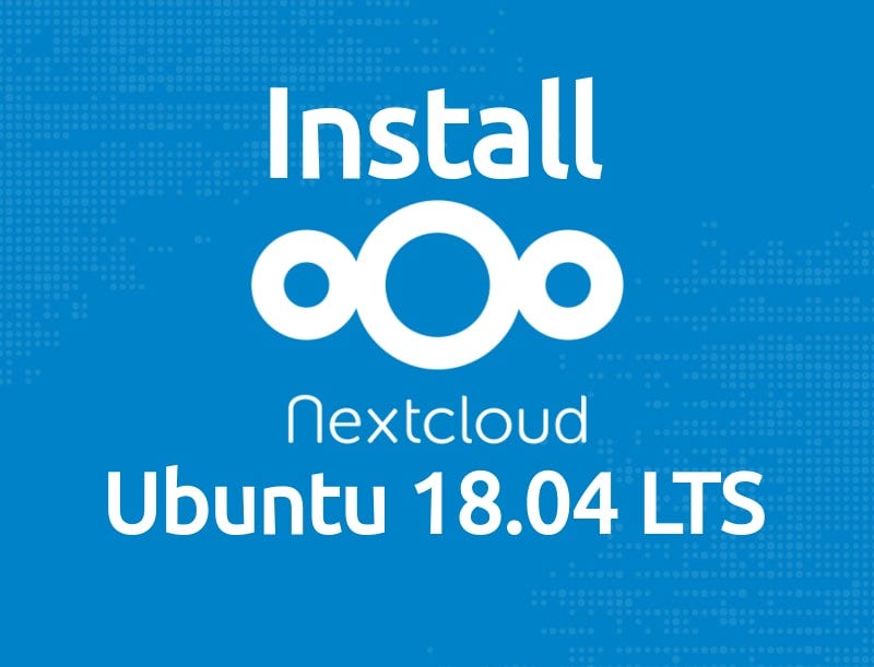 Install NextCloud Server by Manual Method On Ubuntu 16.04 | 18.04 With  Apache2, MariaDB And PHP 7.3 — iswblog | by IT Support Wale | Medium