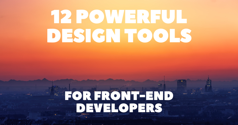 12 Powerful Design Tools for Front-End Developers ✨💯 | by Madza | JavaScript in Plain English