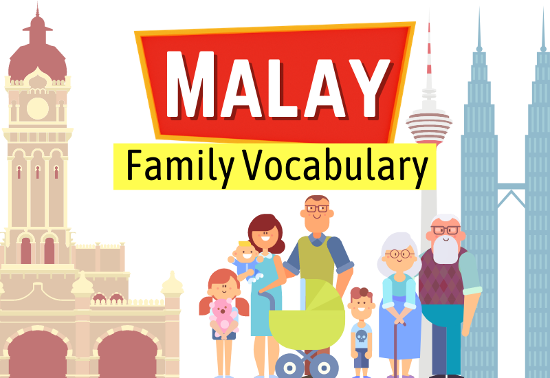 35 Important Family Vocabulary In Malay By Ling Learn Languages Medium