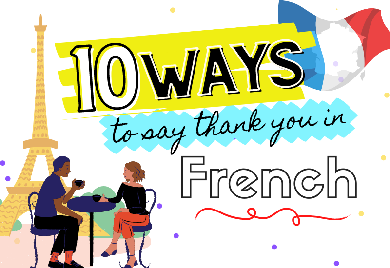 10 Ways To Say Thank You In French By Simon Bacher Medium