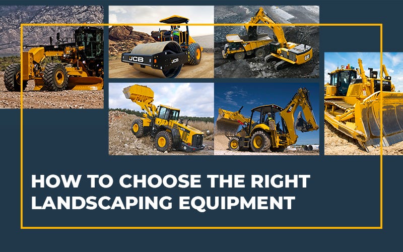 How to Choose the Right Landscaping Equipment