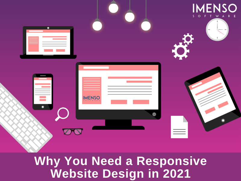Why You Need a Responsive Website Design in 2021 | by Imenso Software ...