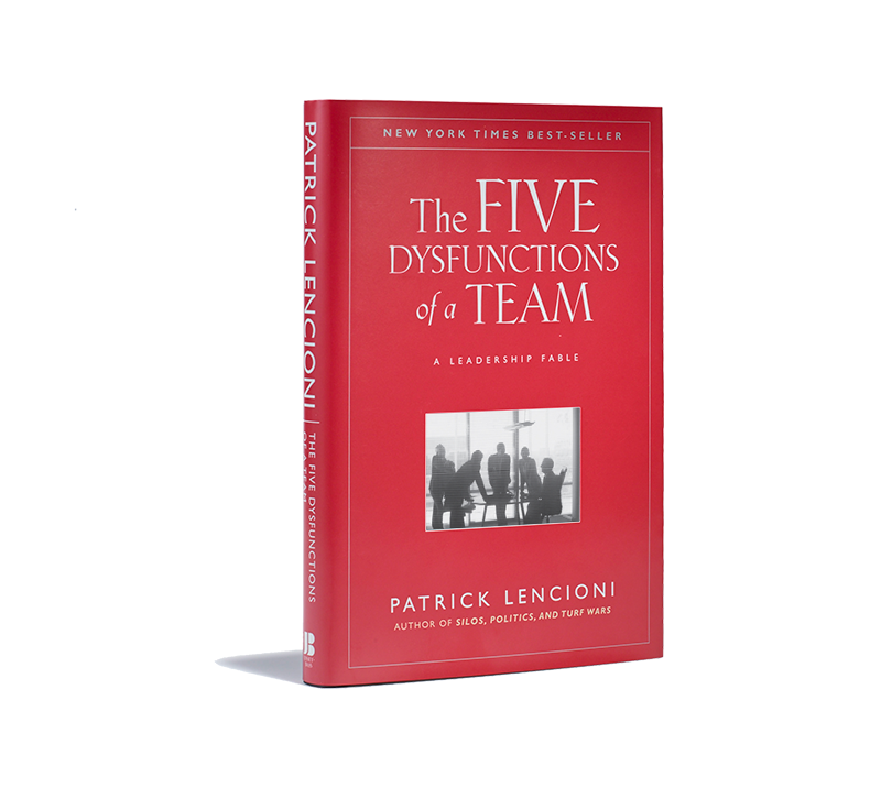 Lencioni s The Five Dysfunctions Of A Team A Book Review By 