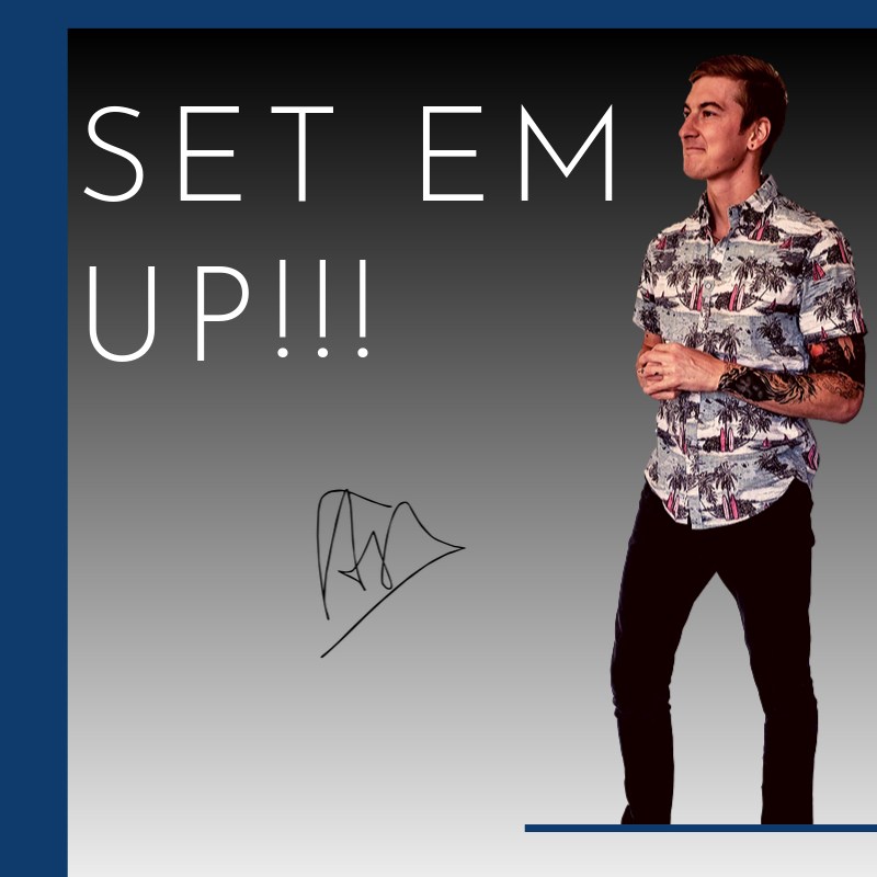 Set Em UP!!!. Set em up high and set em up strong… | by Austin ...