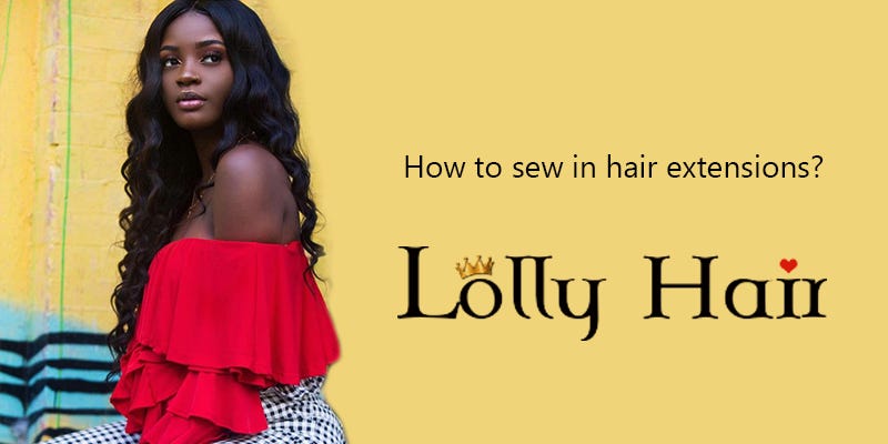 How To Sew In Hair Extensions Joyce Liang Medium