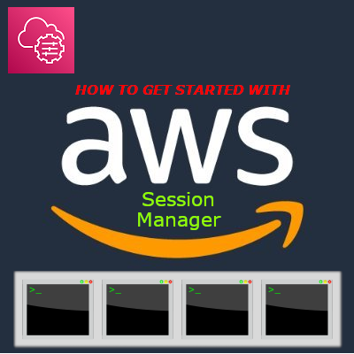 How to use AWS Systems Manager’s Session Manager to connect to EC2 ...