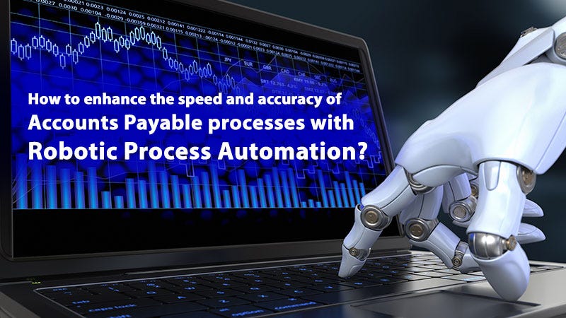accounts payable robotic process automation